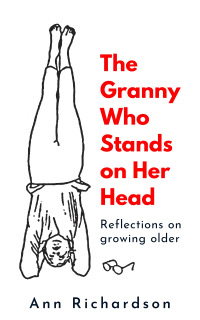 THE GRANNY WHO STANDS ON HER HEAD