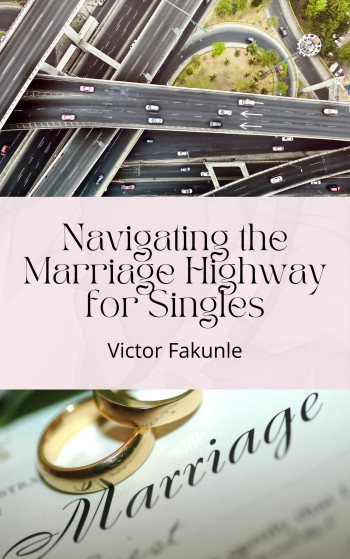 Navigating the Marriage Highway for Singles