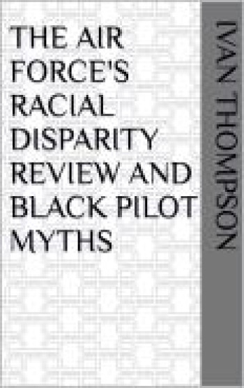 The Air Force's Racial Disparity Review and Black Pilot 