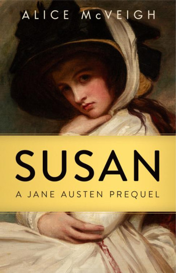 Susan - A Jane Austen Prequel