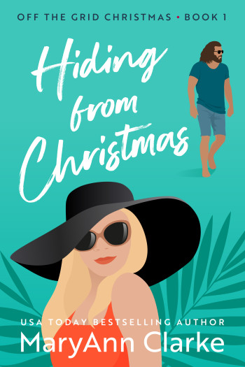 Hiding From Christmas: Off-the-Grid Christmas Book 1