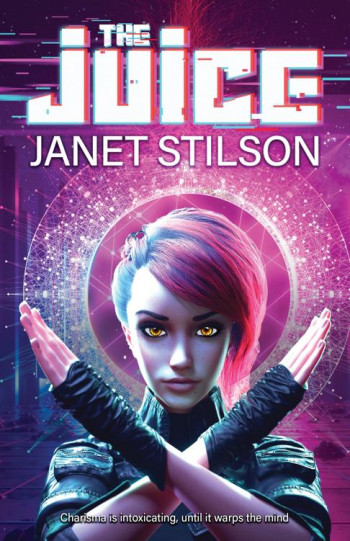 Read The Juice by Janet Stilson