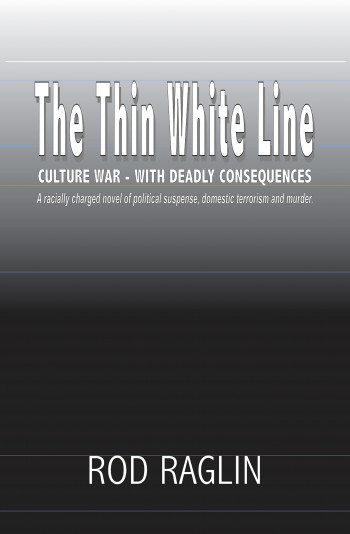 The Thin White Line