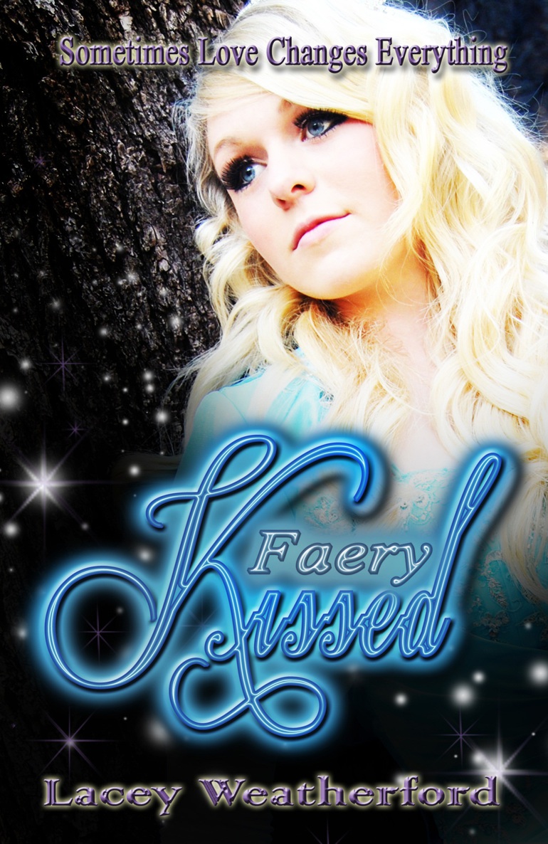 Chapter One of Faery Kissed