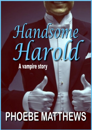 Handsome Harold (Turning Vampire)