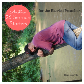 Another 26 Sermon Starters for the Harried Preacher