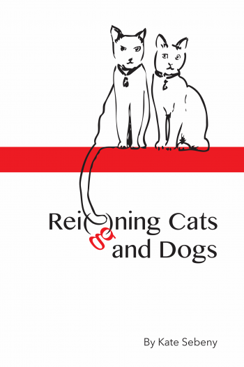 Rei(g)ning Cats and Dogs