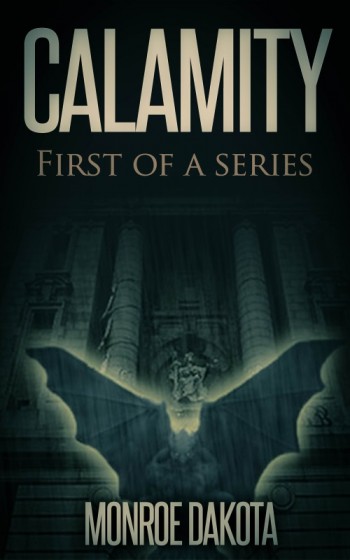 Calamity First Of A Series