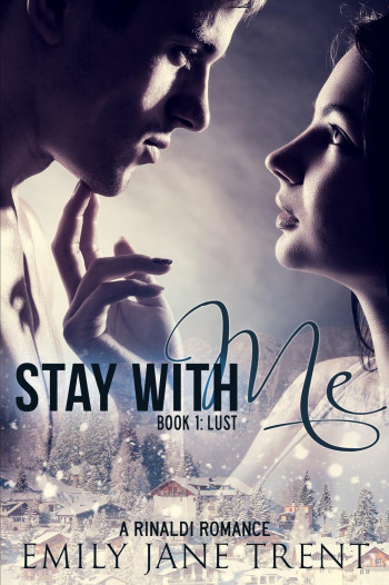 Stay With Me (Book 1: Lust)