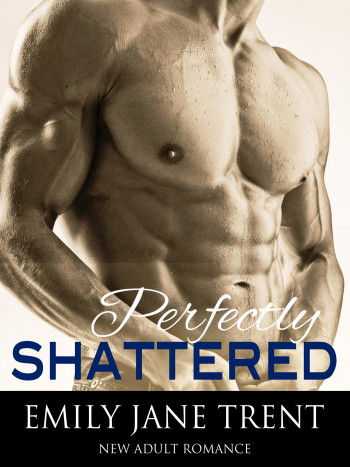 Perfectly Shattered (Perfect Imperfection, #1)