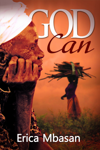 God Can: When We Can’t Do Anything, God Can