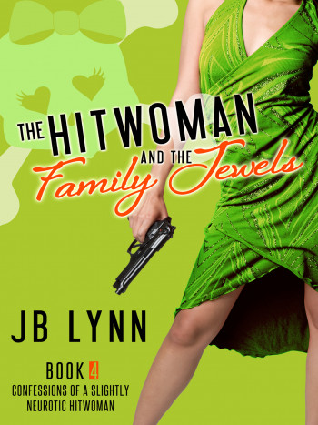 The Hitwoman and the Family Jewels