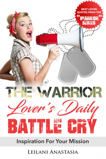 The Warrior Lover's Daily Battle Cry