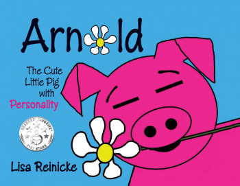 Arnold: the Cute Little Pig with Personality