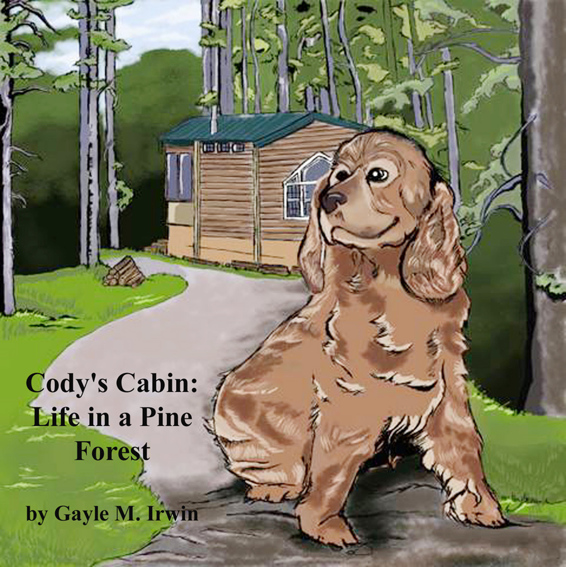 Cody's Cabin:Life in a Pine Forest