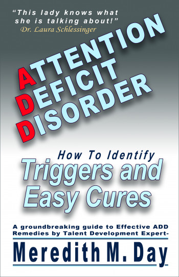 Attention Deficit Disorder - Triggers and Easy Cures