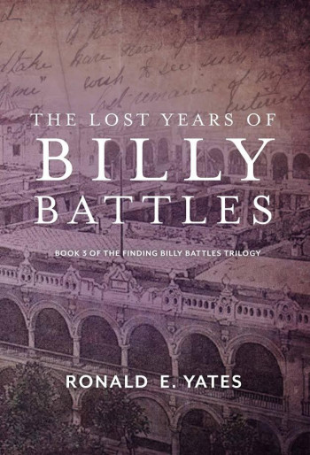The Lost Years of Billy Battles