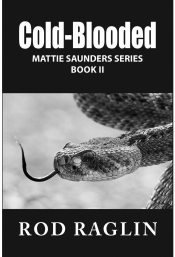 Cold-Blooded (Mattie Saunders Series Book 2)