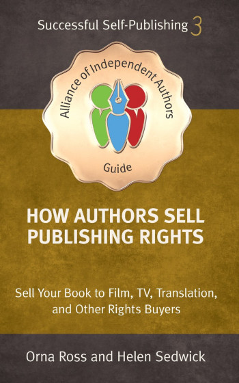 How Authors Sell Publishing Rights: Sell Your Book to Film, TV, Translation, and Other Rights Buyers