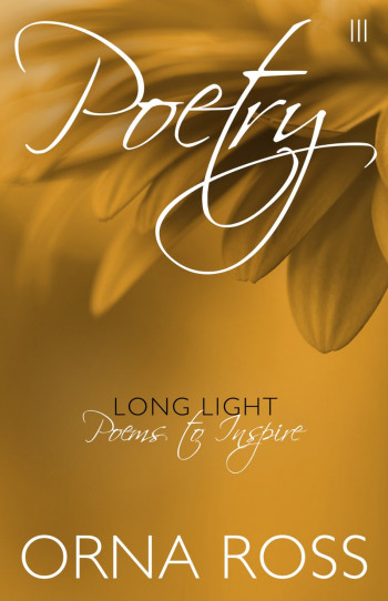Long Light: Poetry III: TEN MORE POEMS TO INSPIRE