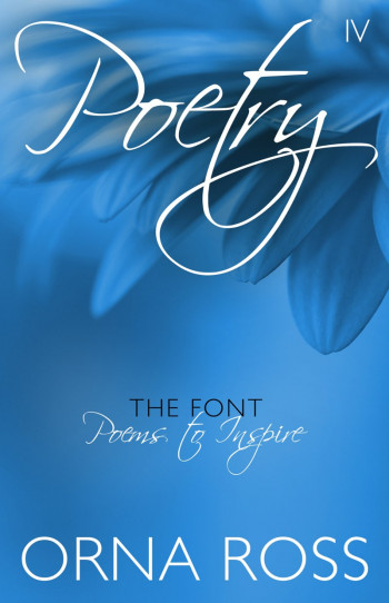 The Font: Poetry IV: TEN MORE POEMS TO INSPIRE
