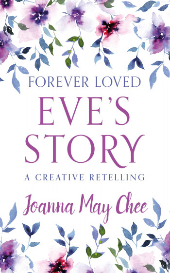 Forever Loved: Eve's Story