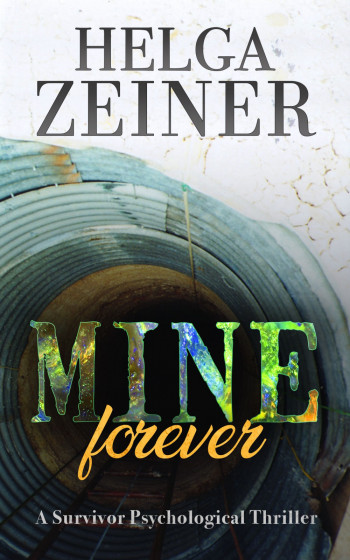 Mine Forever: A Survivor Psychological Thriller