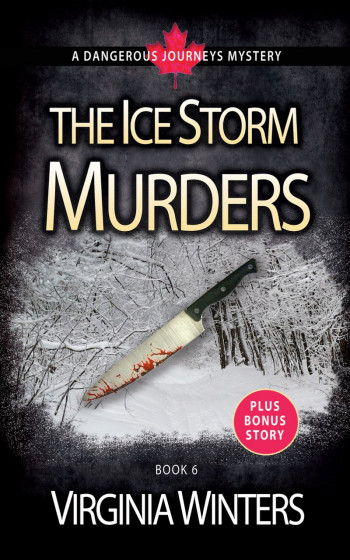 The Ice Storm Murders: with Homicide in Haliburton