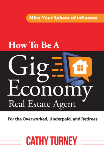 How to be a Gig Economy Real Estate Agent