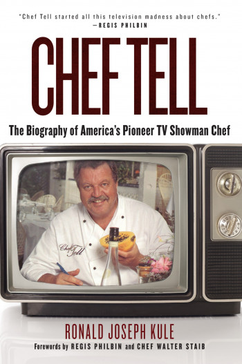 Foreword to CHEF TELL, by Regis Philbin