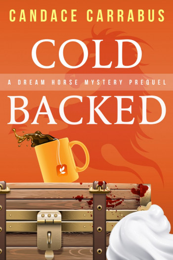 Cold Backed: A Dream Horse Mystery Prequel