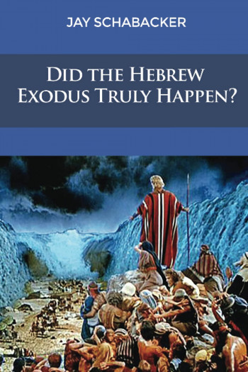 Did the Hebrew Exodus Truly Happen?