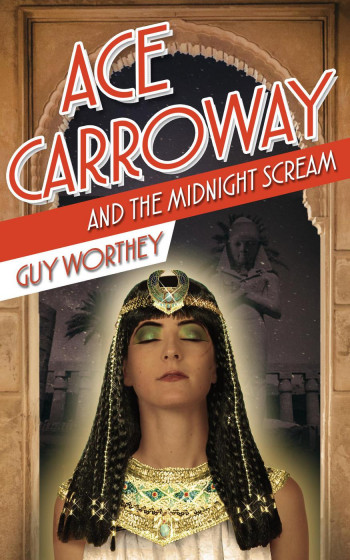 Ace Carroway and the Midnight Scream (The Adventures of Ace Carroway, #5)