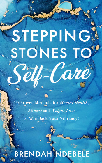 Stepping Stones to Self-Care