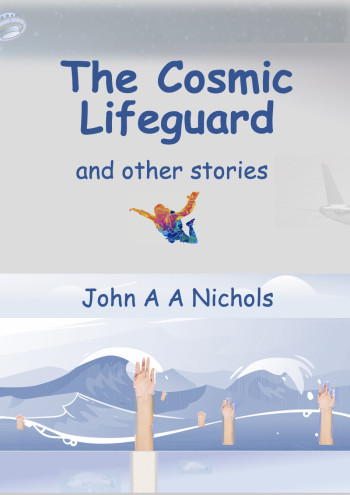 The Cosmic Lifeguard and other stories