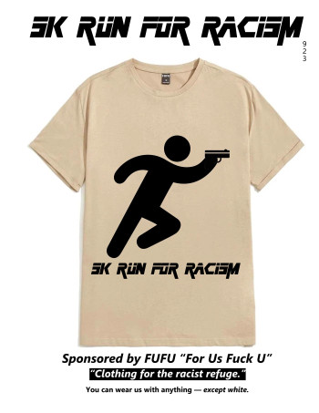 “5K Run for Racism” T-Shirt