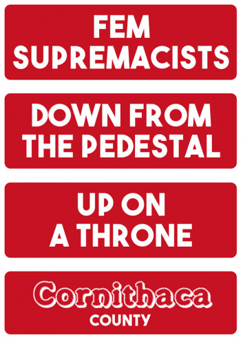 Cornithaca Road Signs – “Fem Supremacists”