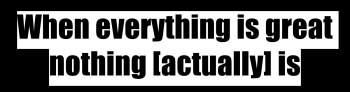 “When everything is great” Bumper sticker