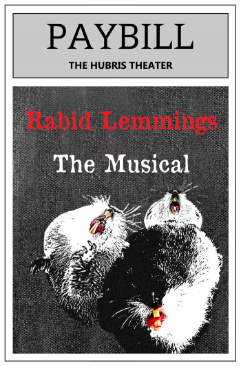 “Rabid Lemmings: The Musical”